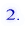 2.