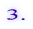 3.
